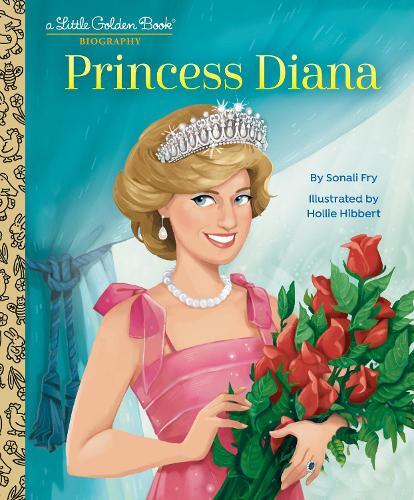 Princess Diana - A Little Golden Book Biography | Sonali Fry