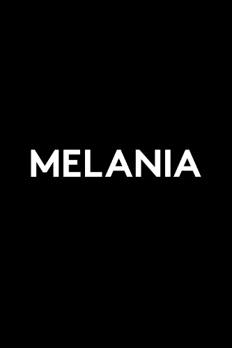 Melania | Melania Trump