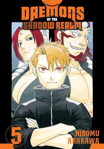 Daemons of the Shadow Realm 05 | Hiromu Arakawa