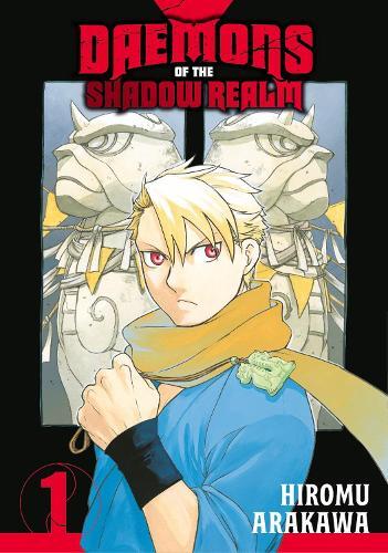 Daemons of the Shadow Realm 01 | Hiromu Arakawa