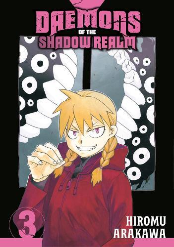 Daemons of the Shadow Realm 03 | Hiromu Arakawa