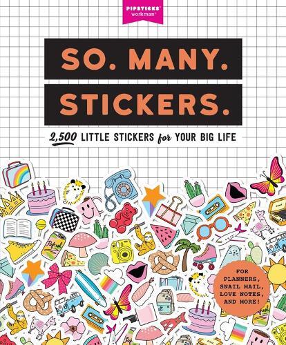 So Many Stickers | Pipsticks / Workman