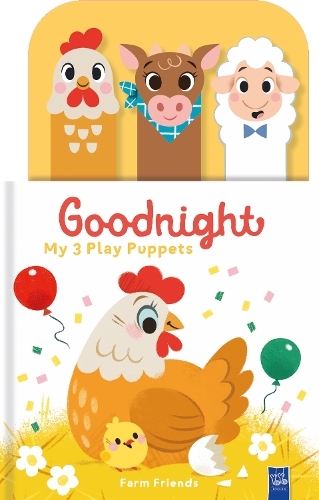 Farm Friends - Goodnight My 3 Play Puppets | Yoyo Books