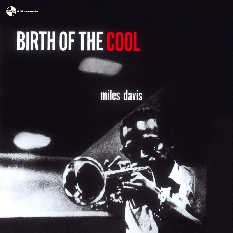 The Complete Birth Of The Cool (2 Discs) | Miles Davis The Complete Birth Of The Cool (2 Discs) | Miles Davis