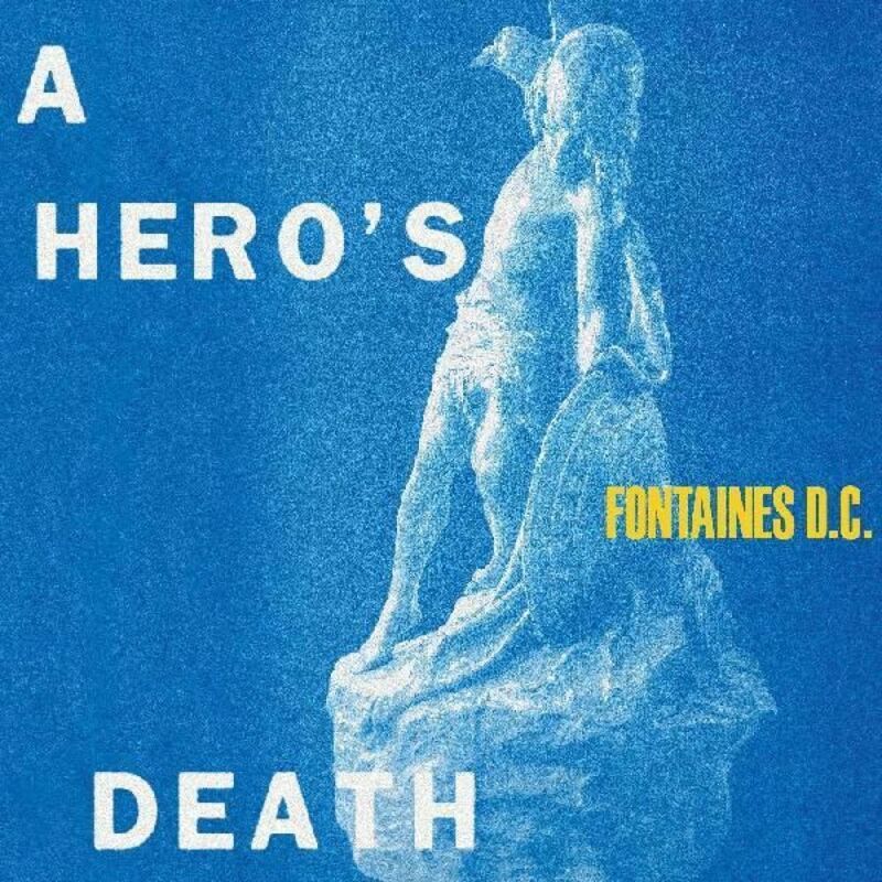 Hero's Death | Fontaines D.C.