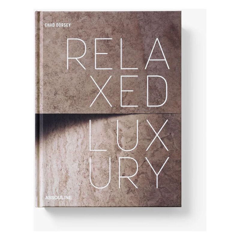 Relaxed Luxury | Chad Dorsey