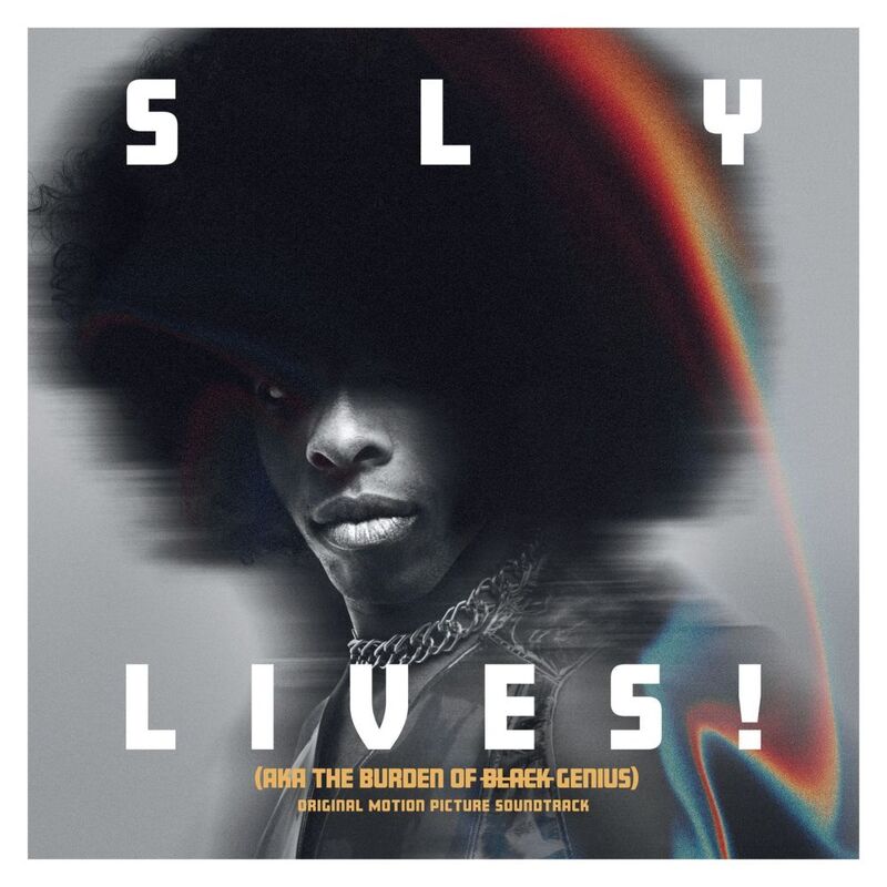 Sly Lives! (Aka The Burden Of Black Genius) | Sly & The Family Stone Sly Lives! (Aka The Burden Of Black Genius) | Sly & The Family Stone