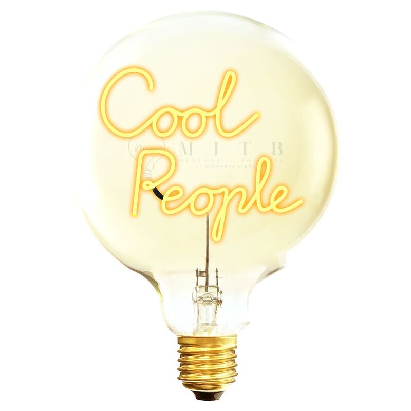 Message In The Bulb - Cool People 2200K LED Light Bulb
