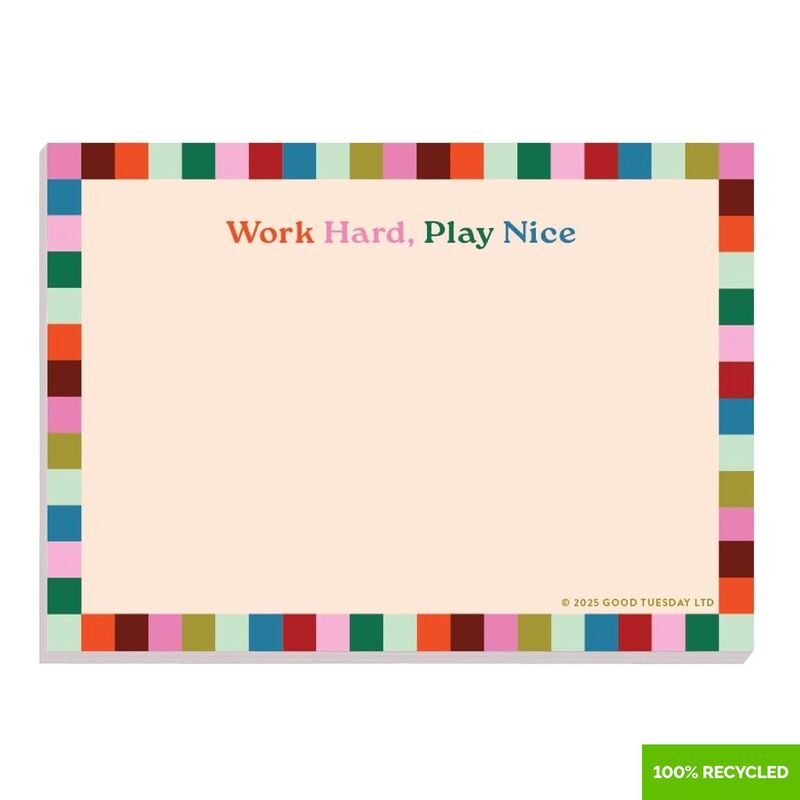 Good Tuesday A6 Work Hard Play Nice Notepad 100% Recycled Good Tuesday A6 Work Hard Play Nice Notepad 100% Recycled