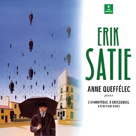 3 Gymnopédies 6 Gnossiennes & Other Piano Works | Erik Satie Anne Queffélec 3 Gymnopédies 6 Gnossiennes & Other Piano Works | Erik Satie Anne Queffélec