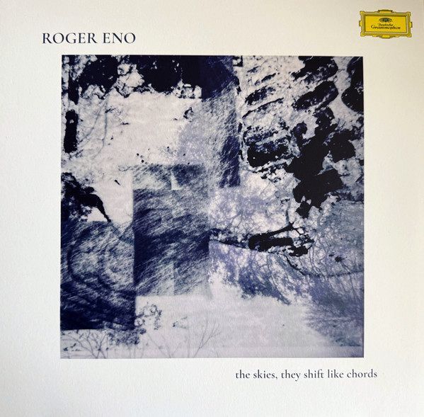 The Skies They Shift Like Chords | Roger Eno The Skies They Shift Like Chords | Roger Eno