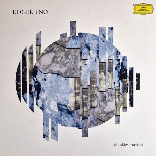 The Skies: Rarities | Roger Eno The Skies: Rarities | Roger Eno