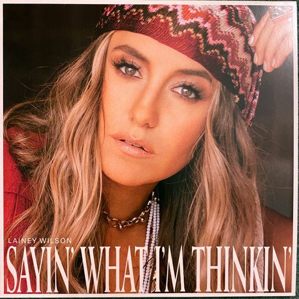 Sayin' What I'm Thinkin' (Pearl Color) | Lainey Wilson Sayin' What I'm Thinkin' (Pearl Color) | Lainey Wilson