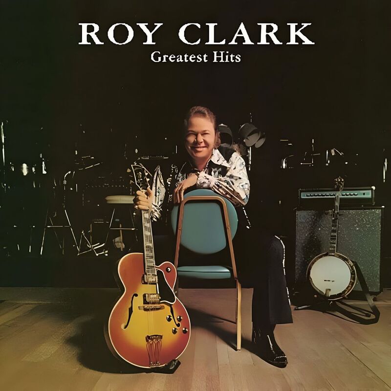 Greatest Hits | Roy Clark Greatest Hits | Roy Clark