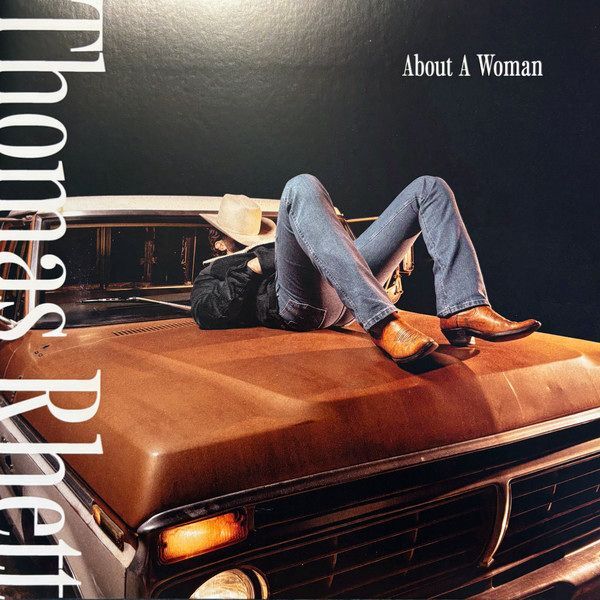 About A Woman | Thomas Rhett