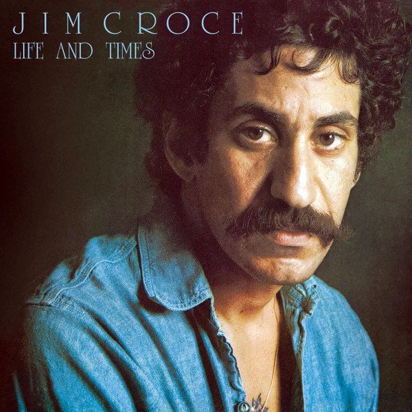 Life And Times (2020 Version) | Jim Croce