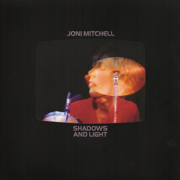 Shadows And Light | Joni Mitchell