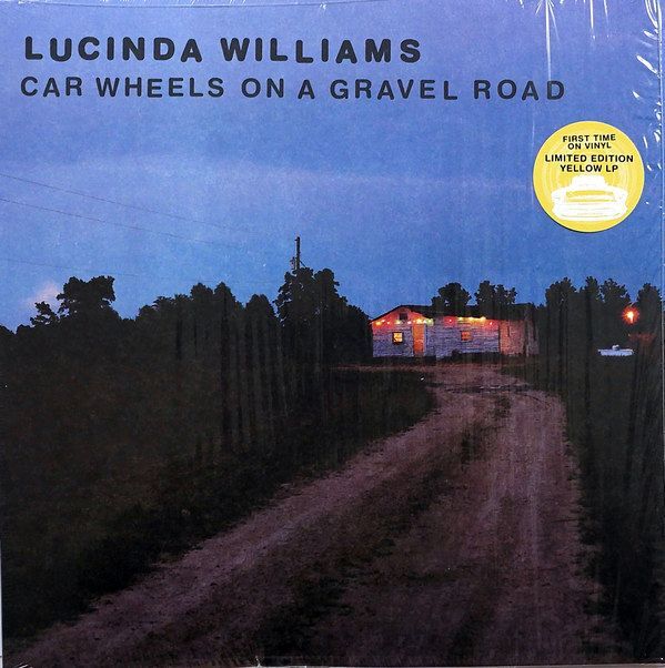 Car Wheels On A Gravel Road | Lucinda Williams