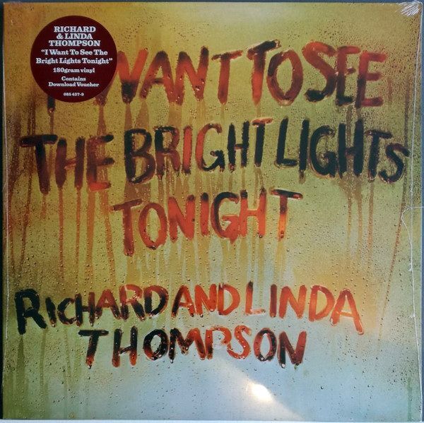 I Want To See The Bright Lights Tonight (2020 Reissue) | Richard & Linda Thompson