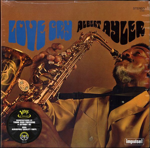 Love Cry (Verve By Request) | Albert Ayler Love Cry (Verve By Request) | Albert Ayler
