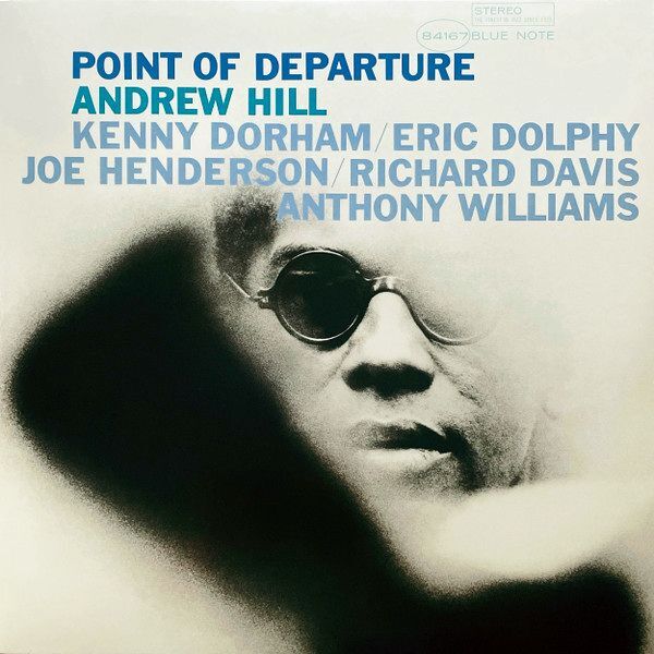 Point Of Departure (Blue Note Classic) | Andrew Hill