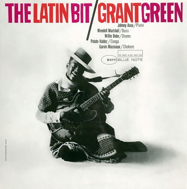 The Latin Bit (Blue Note Tone Poet Series) | Grant Green