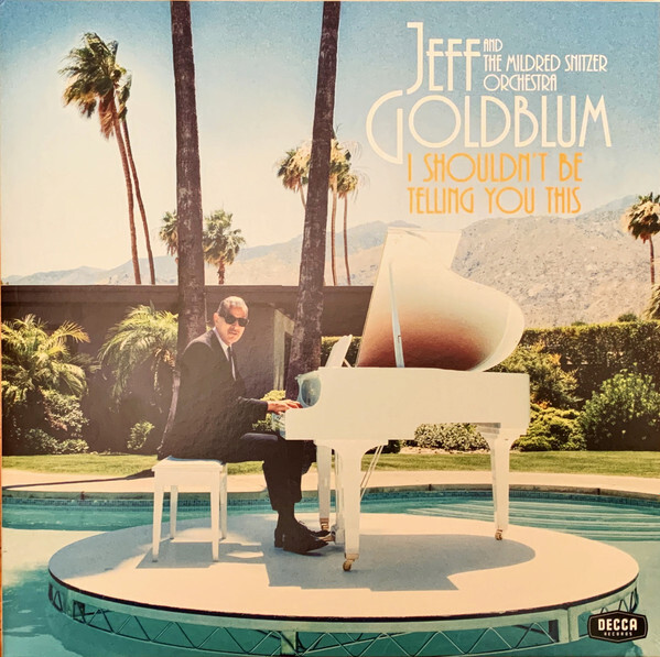 I Shouldn't Be Telling You This (Vinyl LP) | Jeff Goldblum