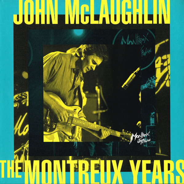 The Montreux Years | John McLaughlin The Montreux Years | John McLaughlin