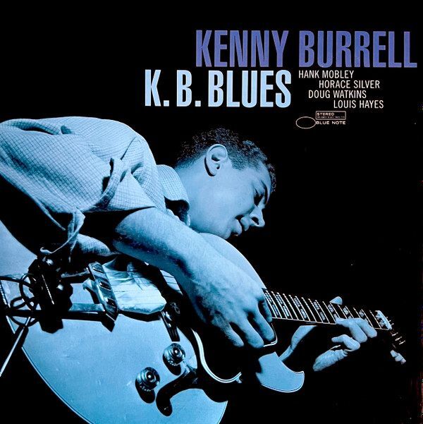 K. B. Blues (Blue Note Tone Poet Series) | Kenny Burrell