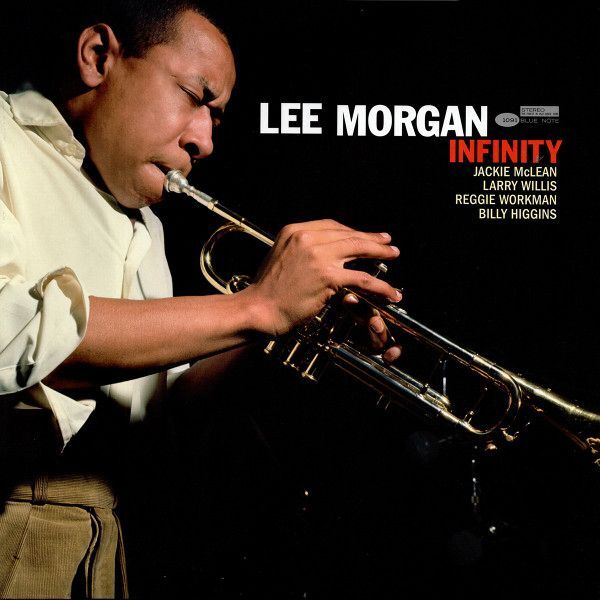 Infinity (Blue Note Tone Poet Series) | Lee Morgan