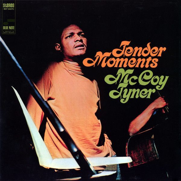 Tender Moments (Blue Note Tone Poet Series) | McCoy Tyner Tender Moments (Blue Note Tone Poet Series) | McCoy Tyner