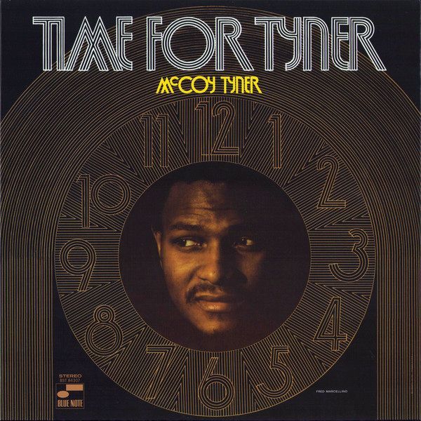Time For Tyner (Blue Note Tone Poet Series) | McCoy Tyner Time For Tyner (Blue Note Tone Poet Series) | McCoy Tyner