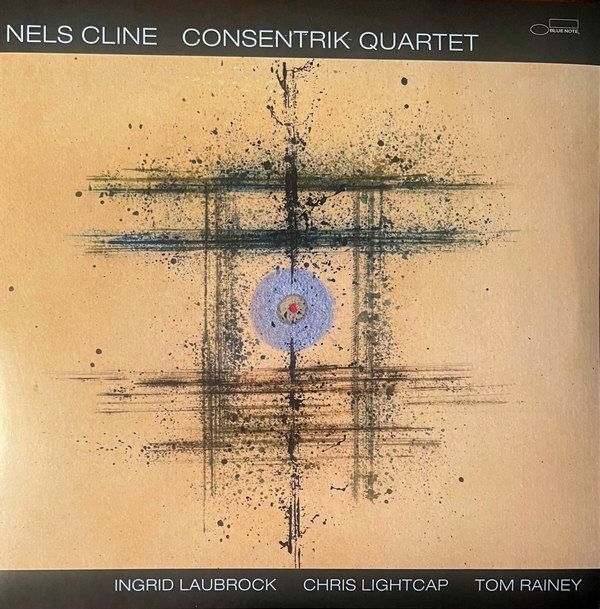 Consentrik Quartet | Nels Cline Consentrik Quartet | Nels Cline