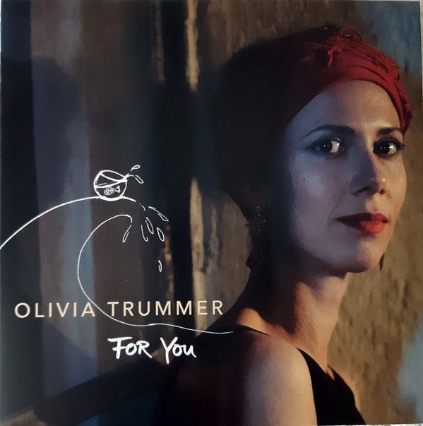 For You | Olivia Trummer For You | Olivia Trummer