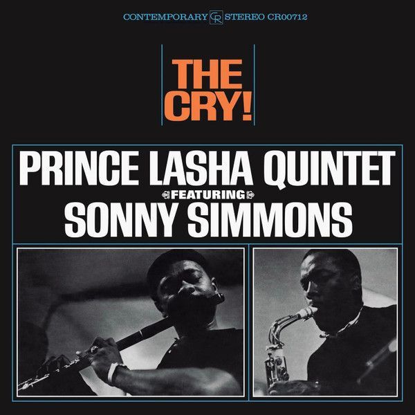 The Cry! (Contemporary Records Acoustic Sounds Series / Remastered 2024) | Prince Lasha Quintet The Cry! (Contemporary Records Acoustic Sounds Series / Remastered 2024) | Prince Lasha Quintet