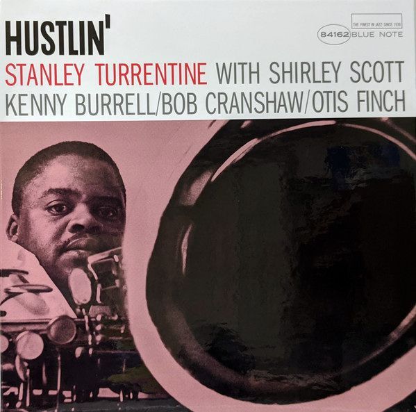 Hustlin' (Blue Note Tone Poet Series) | Stanley Turrentine Hustlin' (Blue Note Tone Poet Series) | Stanley Turrentine