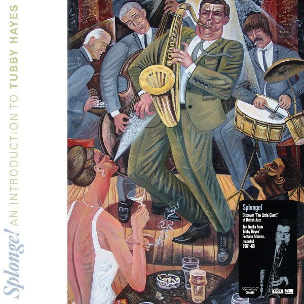 Splonge! An Introduction To Tubby Hayes | Tubby Hayes
