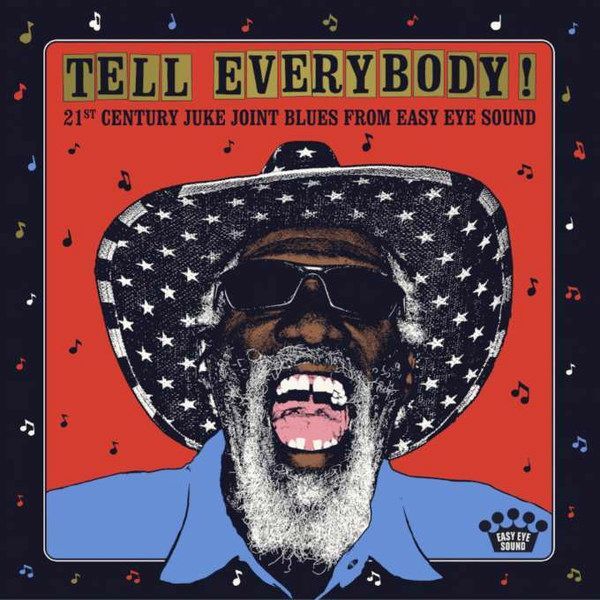 Tell Everybody! (21St Century JUKe Joint Blues From Easy Eye Sound / International Exclusive) | Various