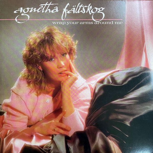 Wrap Your Arms Around Me | Agnetha Fältskog