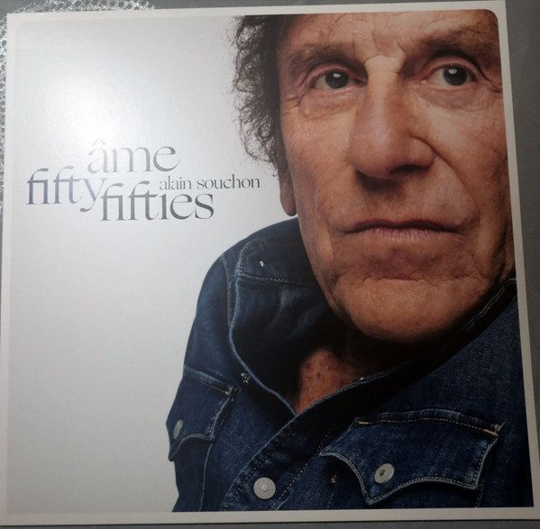 Âme Fifty Fifties | Alain Souchon