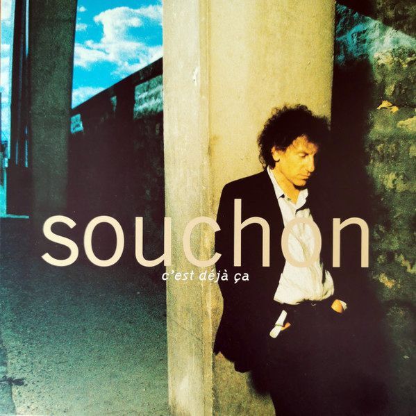 C'Est Déjà Ça | Alain Souchon