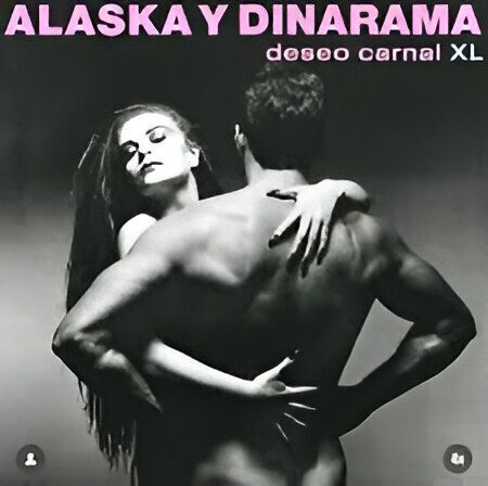 Deseo Carnal XL | Alaska Y Dinarama Deseo Carnal XL | Alaska Y Dinarama