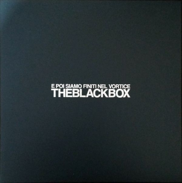 E Poi Siamo Finiti Nel Vortice - The Black Box | Annalisa Scarrone E Poi Siamo Finiti Nel Vortice - The Black Box | Annalisa Scarrone