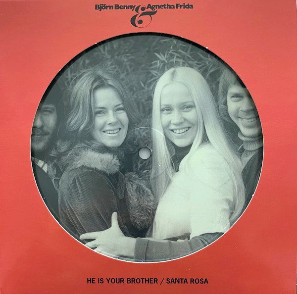 He Is Your Brother / Santa Rosa (Picture Disc 2022) | Björn & Benny Agnetha & Anni-Frid He Is Your Brother / Santa Rosa (Picture Disc 2022) | Björn & Benny Agnetha & Anni-Frid
