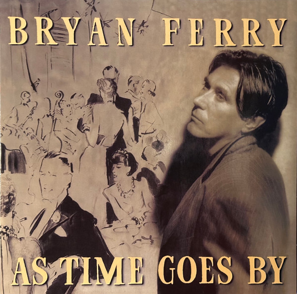 As Time Goes By | Bryan Ferry As Time Goes By | Bryan Ferry