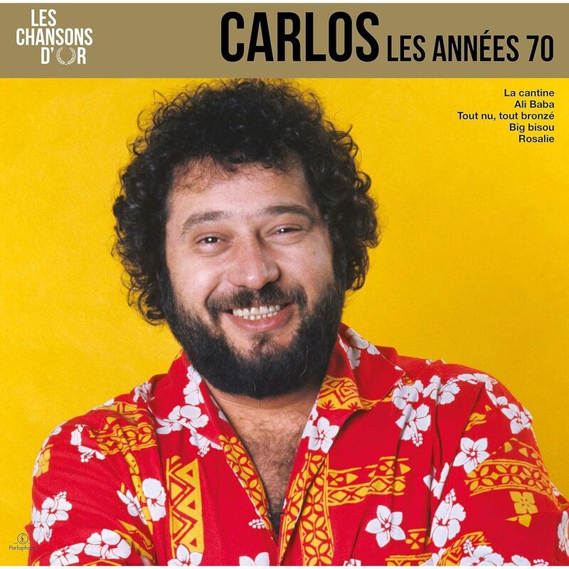 Les Chansons D'or - Les Années 70 | Carlos