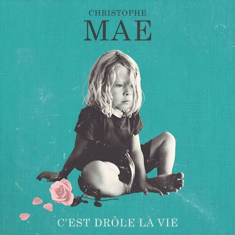 C'est drôle la vie | Christophe Mae
