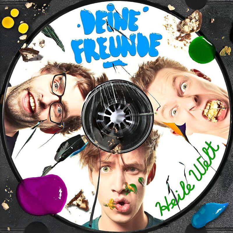 Heile Welt | Deine Freunde Heile Welt | Deine Freunde