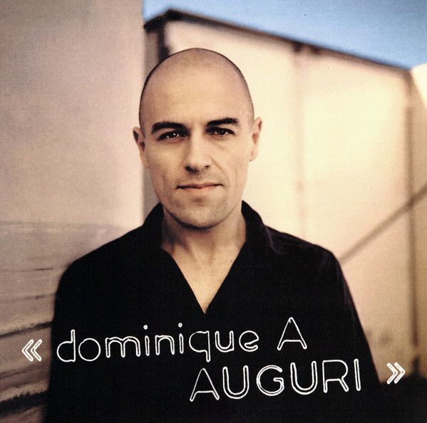 Auguri | Dominique A.