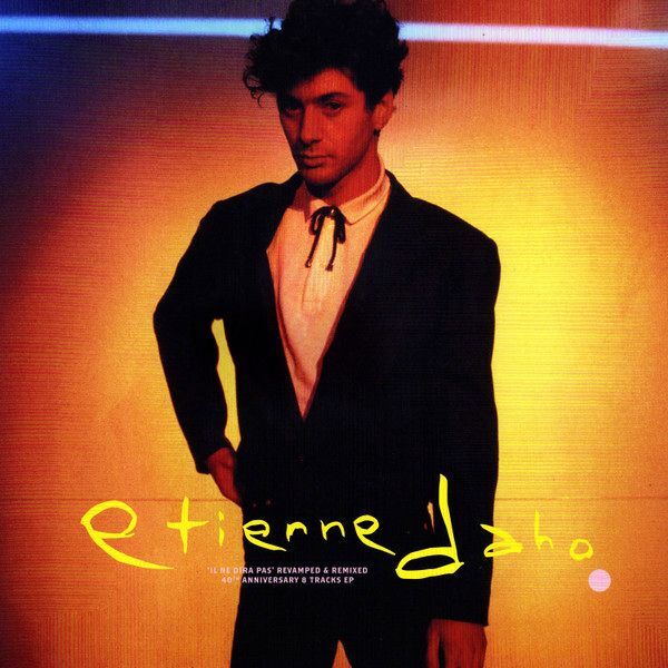 Il Ne Dira Pas (Revamped & Remixed) | Etienne Daho